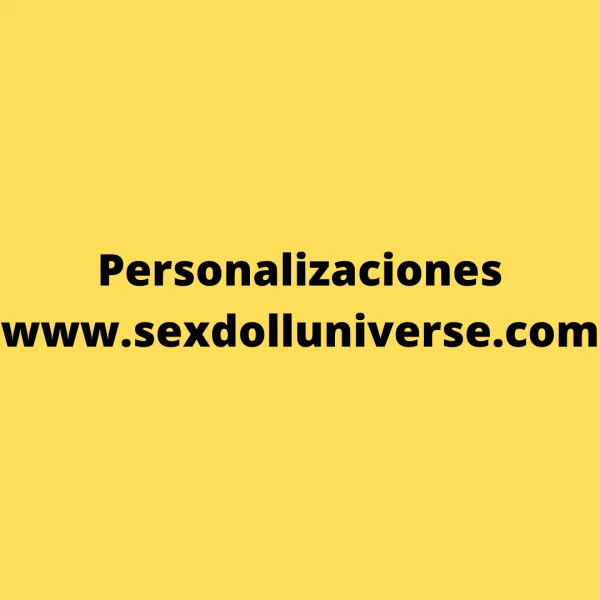 Personalizaciones www.sexdolloriginal.com